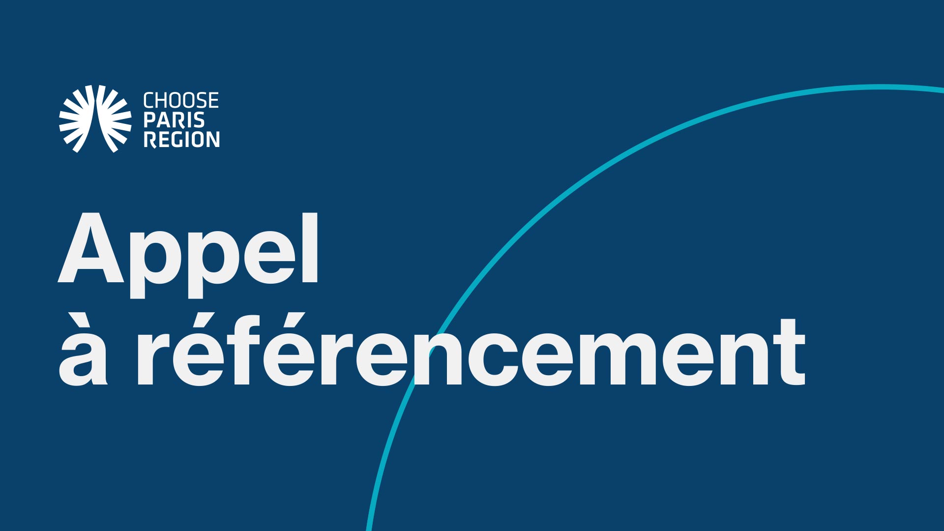 Procédure de référencement de prestataires pour faciliter l'implantation et le développement des projets portés par des investisseurs internationaux sur le territoire francilien