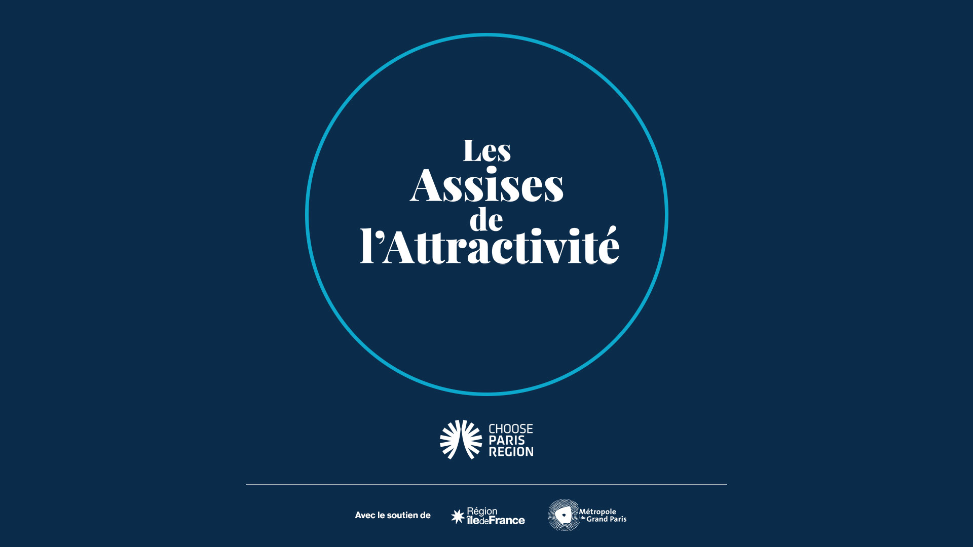 Les Assises de l’Attractivité : entre chiffres records et défis à relever,  l’Ile-de-France se réinvente